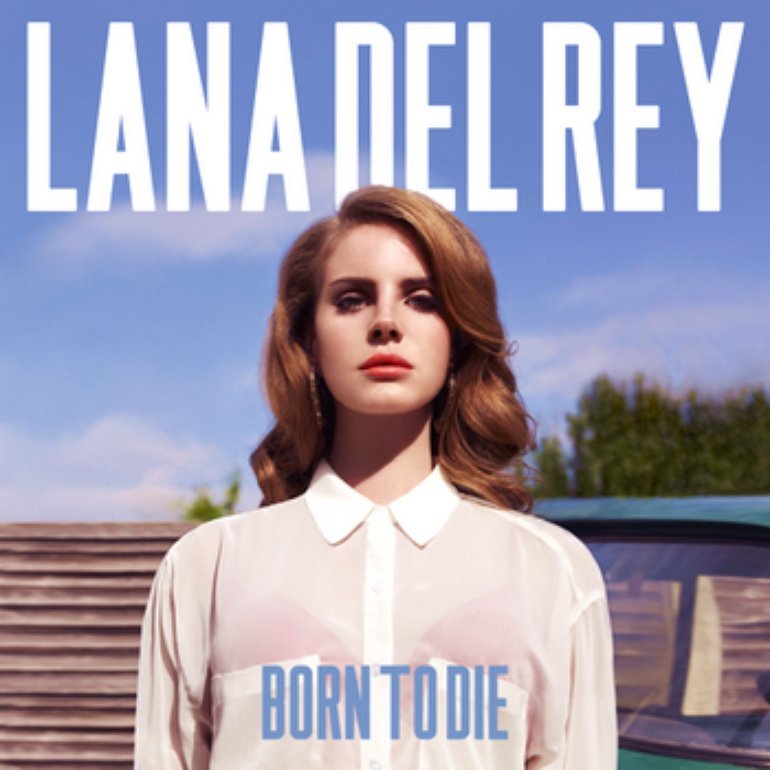 Lana Del Rey- Born To Die