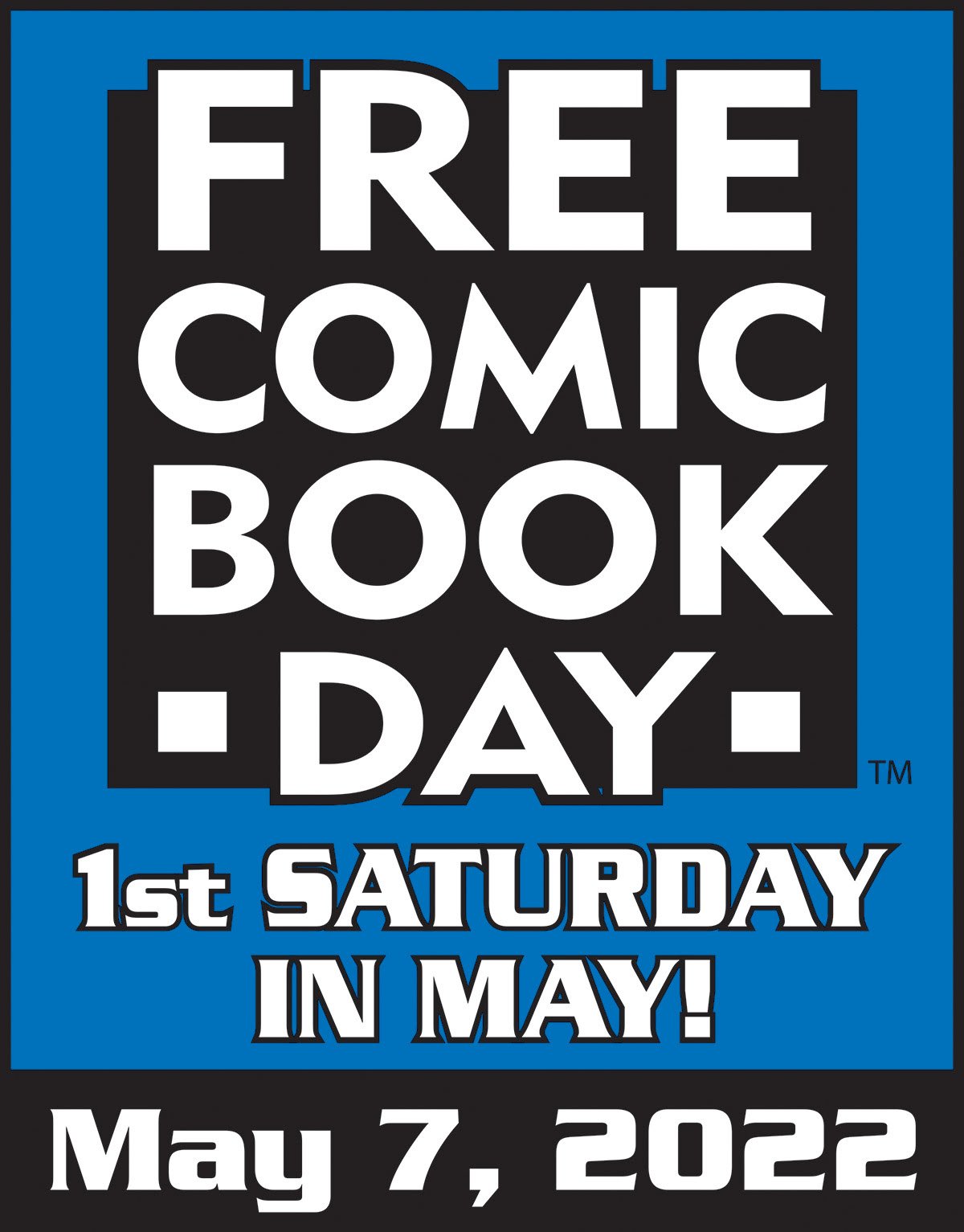 Free Comic Book Day, Saturday, May 7th, 11am to 7pm! (2022)