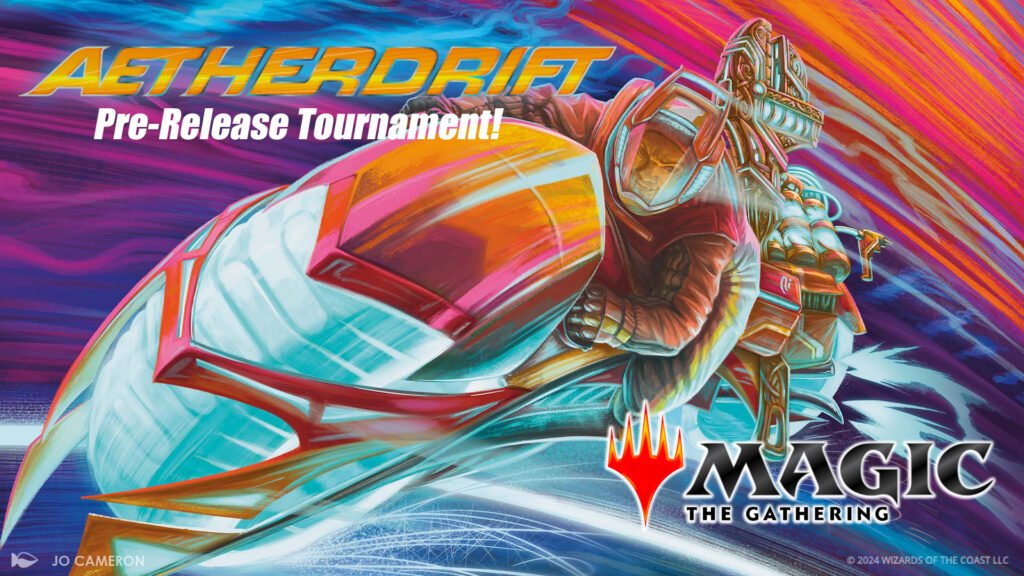 MtG Aetherdrift Pre-release tournament