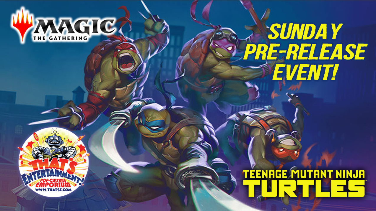 Magic the Gathering Teenage Mutant Ninja Turtles Pre-Release Tournament - Sunday, March 1st - (Worcester Store)