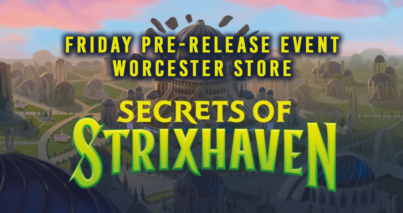 Magic the Gathering Secrets of Strixhaven Pre-Release Event -FRIDAY, APRIL 17th - Worcester Store