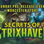 Magic the Gathering Secrets of Strixhaven Pre-Release Event - SUNDAY, APRIL 19th - Worcester Store
