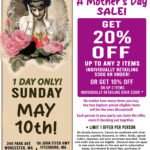 Mother's Day Sale at Both Store locations!