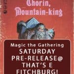 Magic the Gathering THE HOBBIT Pre-Release Tournament Saturday, Sealed Deck, August 8th, 11am-4:00pm - (FITCHBURG STORE)