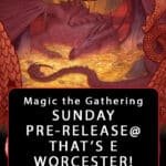 Magic the Gathering The Hobbit Pre-Release Tournament - Sunday, August 9th - Worcester Store