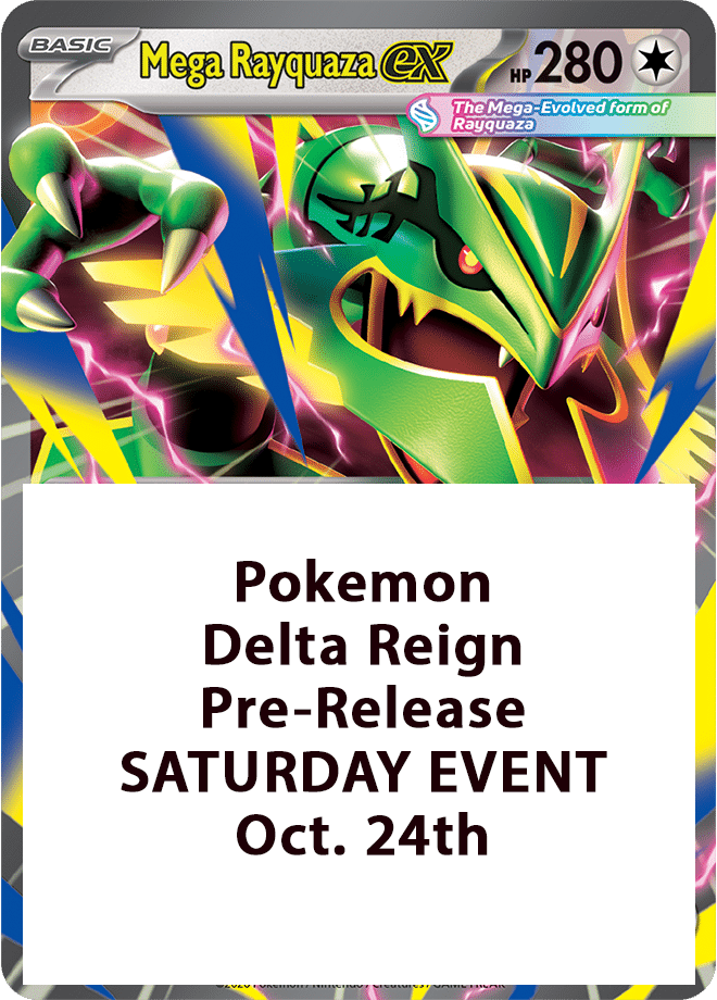 Pokemon Delta Reign Pre-Release - SATURDAY, October 24th - Worcester Store